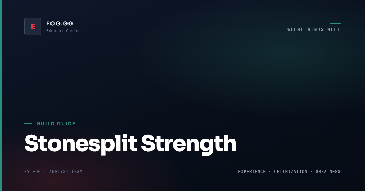 Stonesplit Strength Build Guide for Where Winds Meet