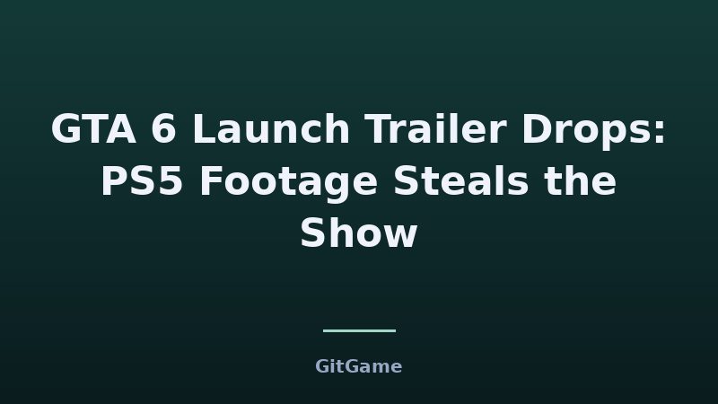 What the GTA 6 Trailer's PS5-Only Footage Means for Xbox Pla…