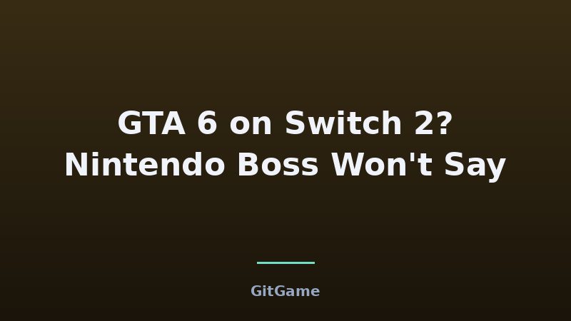 What GTA 6 on Switch 2 Would Mean for You