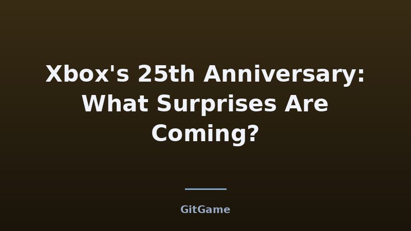 Xbox at 25: What the Anniversary Could Mean for You